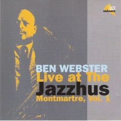  Ben Webster ‎– Live At The Jazzhus Montmartre, Vol. 1 